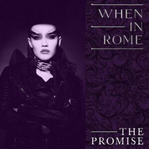 When in Rome – The Promise (Remastered) (Single) (2021)