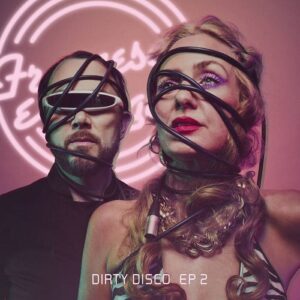 Francesca e Luigi – Dirty Disco EP 2 (2021)