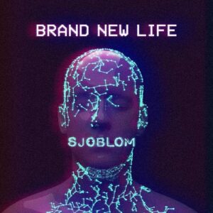 Sjöblom – Brand New Life (Single) (2021)
