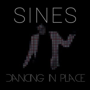 Sines – Dancing in Place (2020)