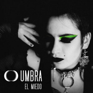 Umbra – El Miedo (EP) (2021)