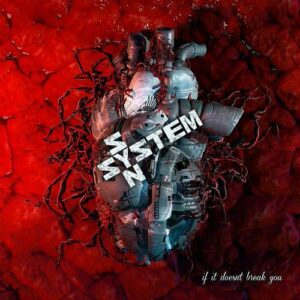 System Syn – If It Doesn’t Break You (2021)