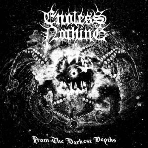 Endless Nothing – From the Darkest Depths (EP) (2022)