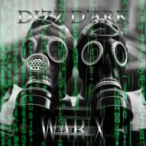 Dizz D’Ark – War X (EP) (2021)