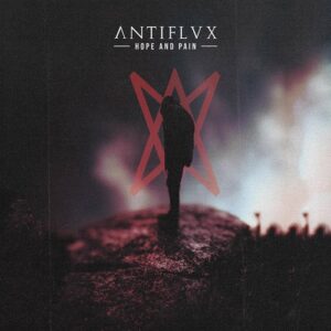 Antiflvx – Hope and Pain (Single) (2021)