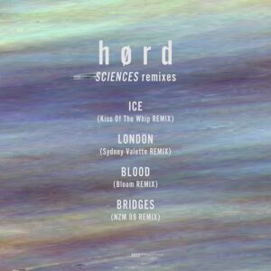 Hørd – Sciences (The Remixes) (2023)