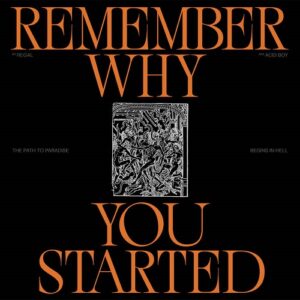 Regal – Remember Why You Started (2021)