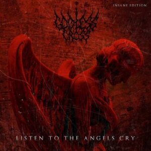 Godless Cross – Listen To The Angels Cry (Insane Edition) (2021)