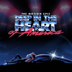 The Motion Epic – Deep in the Heart of America (2022)