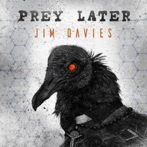 Jim Davies – Prey Later (2021)