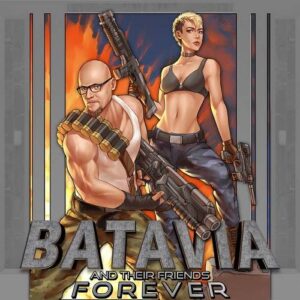 Batavia – Batavia and their Friends Forever (2022)