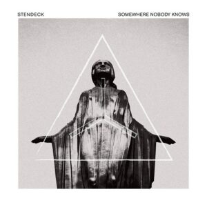 Stendeck – Somewhere Nobody Knows (2021)