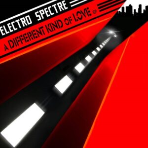 Electro Spectre – A Different Kind of Love EP (2021)