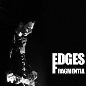 Edges – Fragmentia (2021)