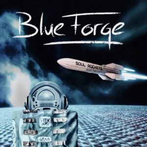 BlueForge – Soul Rockets (2021)