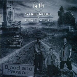 Stahlnebel & Black Selket – Blood And Passion (2011)