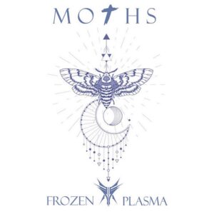 Frozen Plasma – Moths (Single) (2022)