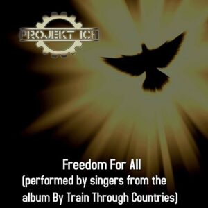 Projekt Ich – Freedom For All (Maxi-Single) (2022)