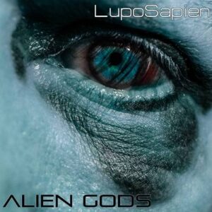 LupoSapien – Alien Gods (2021)