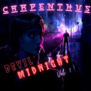 Carpenthus – Devil Midnight, Vol. 1 (EP) (2022)