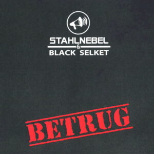 Stahlnebel & Black Selket – Betrug (EP) (2015)