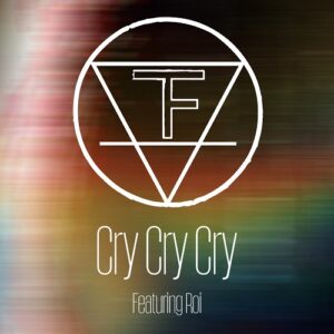 The Frixion – Cry, Cry, Cry (Single) (2020)