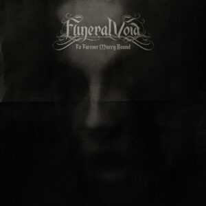 Funeral Void – To Forever Misery Bound (2023)