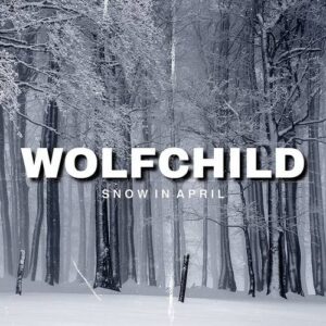 Wolfchild – Snow In April (Single) (2020)
