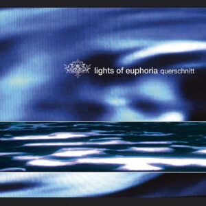 Lights of Euphoria – Querschnitt (2004)