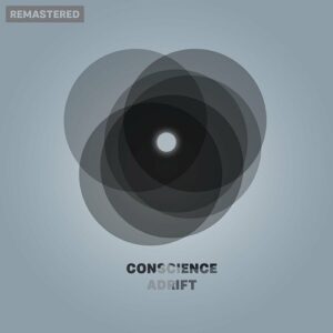 Conscience – Adrift (Remastered) (2022)