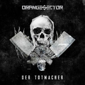 Orange Sector – Der Totmacher (EP) (2022)