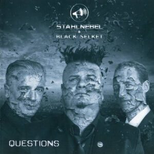 Stahlnebel & Black Selket – Questions (2CD) (2016)