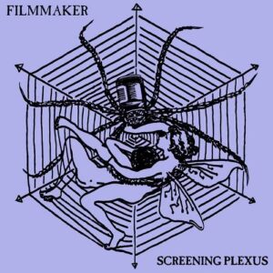 Filmmaker – Screening Plexus (2021)