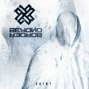 Beyond Border – Saint (EP) (2022)