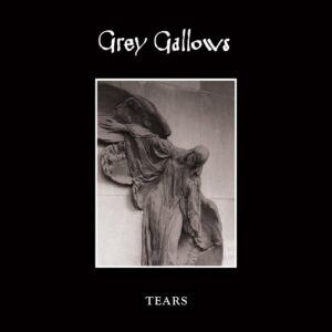 Grey Gallows – Tears (2018)