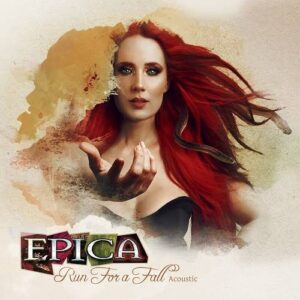 Epica – Run For A Fall (Acoustic) (2022)
