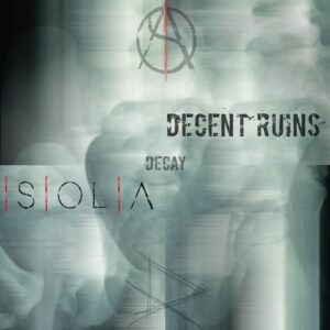 Decent Ruins + Isiolia – Decay (EP) (2021)