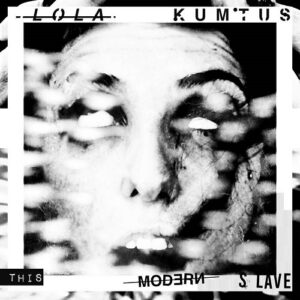 Lola Kumtus – This Modern Slave (EP) (2022)