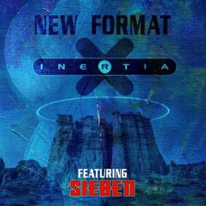 Inertia – New Format (Single) (2021)