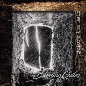 Burning Gates – Before the Rain (EP) (2021)
