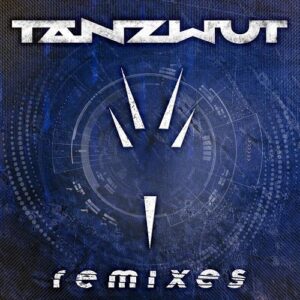 Tanzwut – Remixes (2021)