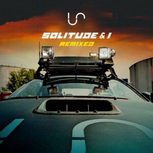 Unify Separate – Solitude & I (Remixed) (2020)