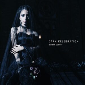 Laurent Colson – Dark Celebration (2021)