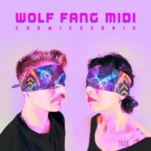 Wolf Fang Midi – Cosmic Debris (2021)