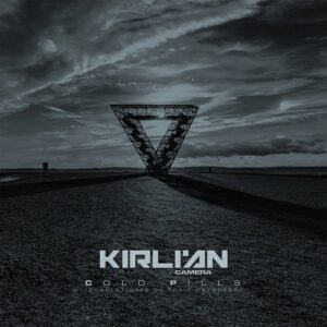 Kirlian Camera – Cold Pills (Scarlet Gate of Toxic Daybreak) (3CD Limited Edition) (2021)