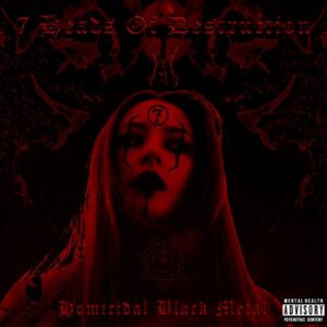 7 Heads of Destruction – Homicidal Black Metal (2020)