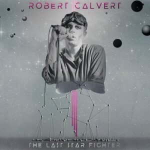 Robert Calvert – The Last Starfighter (2021)