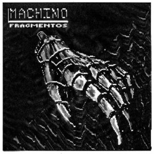 Machino – Fragmentos (2021)