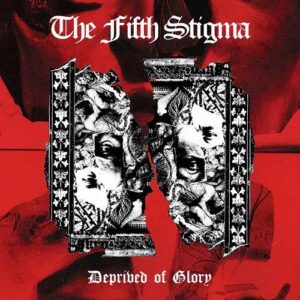 The Fifth Stigma – Deprived Of Glory (EP) (2021)
