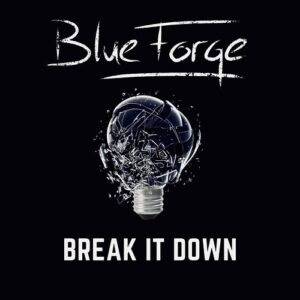 BlueForge – Break It Down (Single) (2021)
